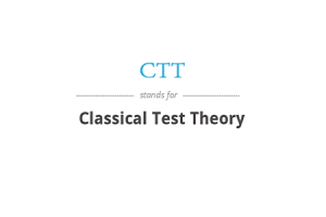 Princípy a aplikácie teórie klasických testov (CTT)